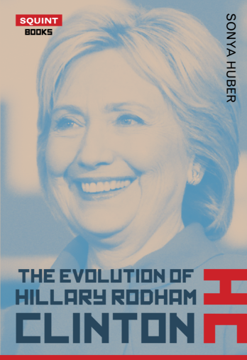 The Evolution of Hillary Rodham Clinton