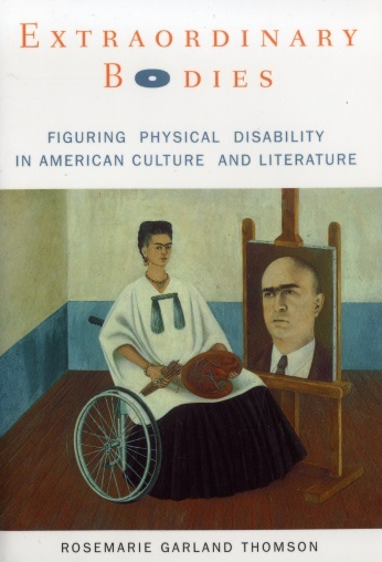 Book cover of Thomson's book Extraordinary Bodies, with image of a Frida Kahlo painting in which Kahlo is in a wheelchair and wearing an artist's smock, holding a painting palette and painting a portrait. 